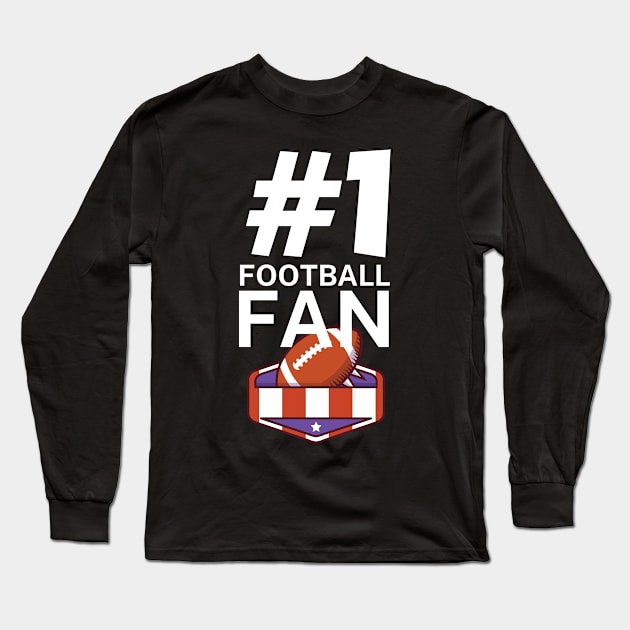 #1 Football fan Long Sleeve T-Shirt by maxcode